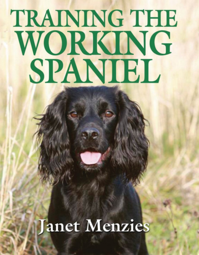 Training the Working Spaniel by Janet Menzies